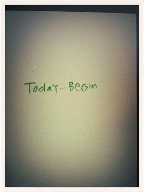 Today begin