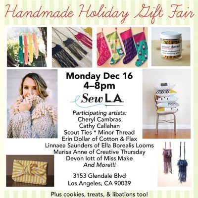 Monday, December 16, 4-8 pm @ Sew LA